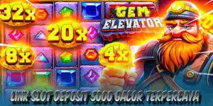 Link Judi Slot Deposit 5000 Gacor Resmi Terpercaya Hari Ini Gem Elevator