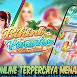 Link Slot Online Terpercaya Menang Maxwin Bikini Paradise