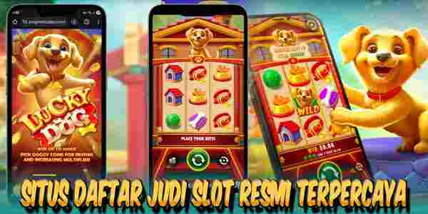 Situs Daftar Judi Slot Resmi dan Terpercaya Menang Maxwin Lucky Dog